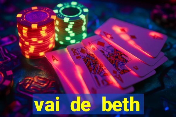 vai de beth gusttavo lima